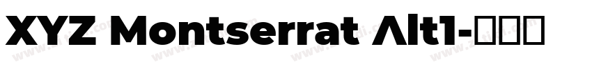 XYZ Montserrat Alt1字体转换 XYZ Montserrat Alt1字体转换